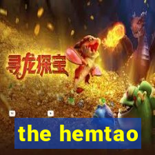 the hemtao